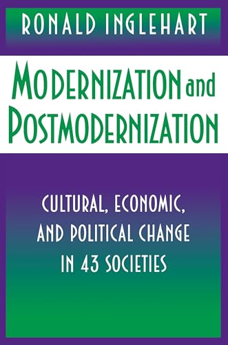 Modernization and Postmodernization: Cultural, Economic, and Political Change in 43 Societies von Princeton University Press